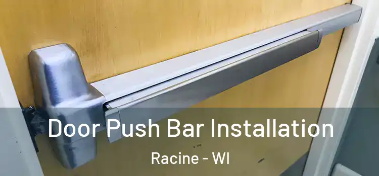  Door Push Bar Installation Racine - WI