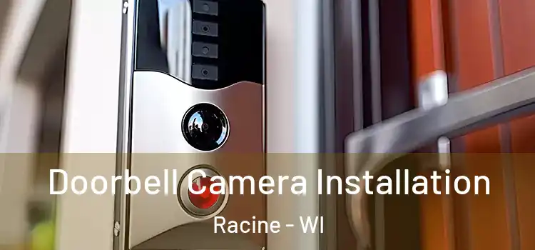  Doorbell Camera Installation Racine - WI