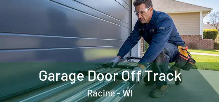  Garage Door Off Track Racine - WI