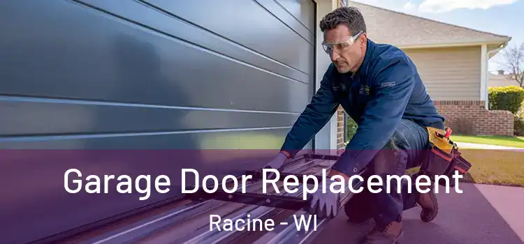  Garage Door Replacement Racine - WI